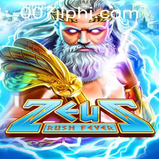 ZeusRushFever – Experience the Excitement of Mythology with 007JL.COM